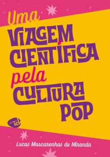 Uma viagem científica pela cultura pop